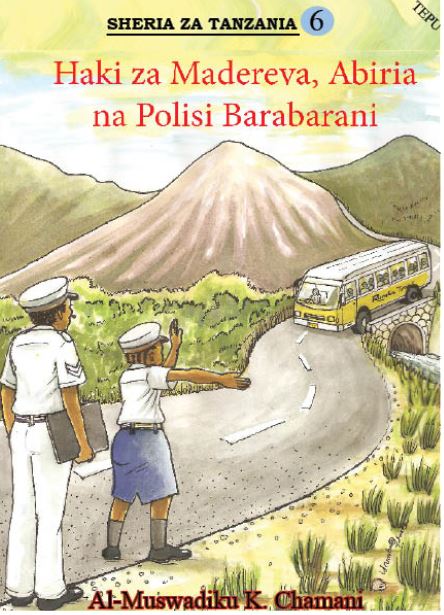HAKI ZA MADEREVA, ABIRIA NA POLISI BARABARANI