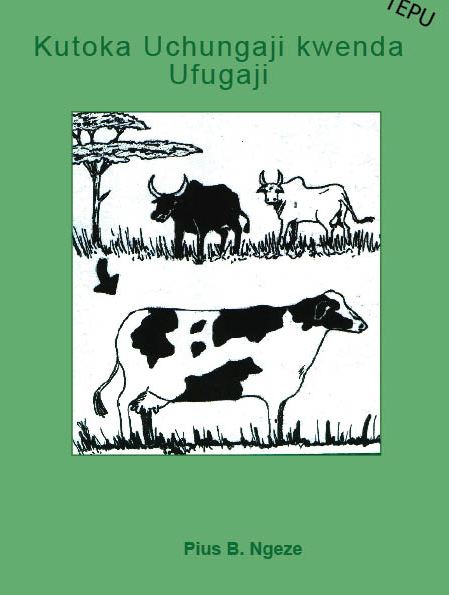 KUTOKA UCHUNGAJI KWENDA UFUGAJI TANZANIA