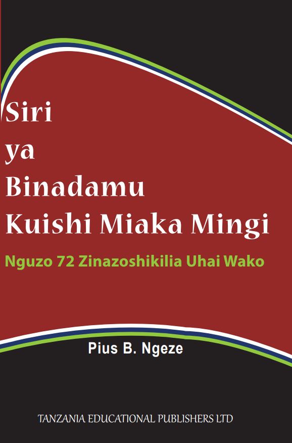 Siri ya Binadamu Kuishi Miaka Mingi: Nguzo 72  Zinazoshikiria Uhai Wako