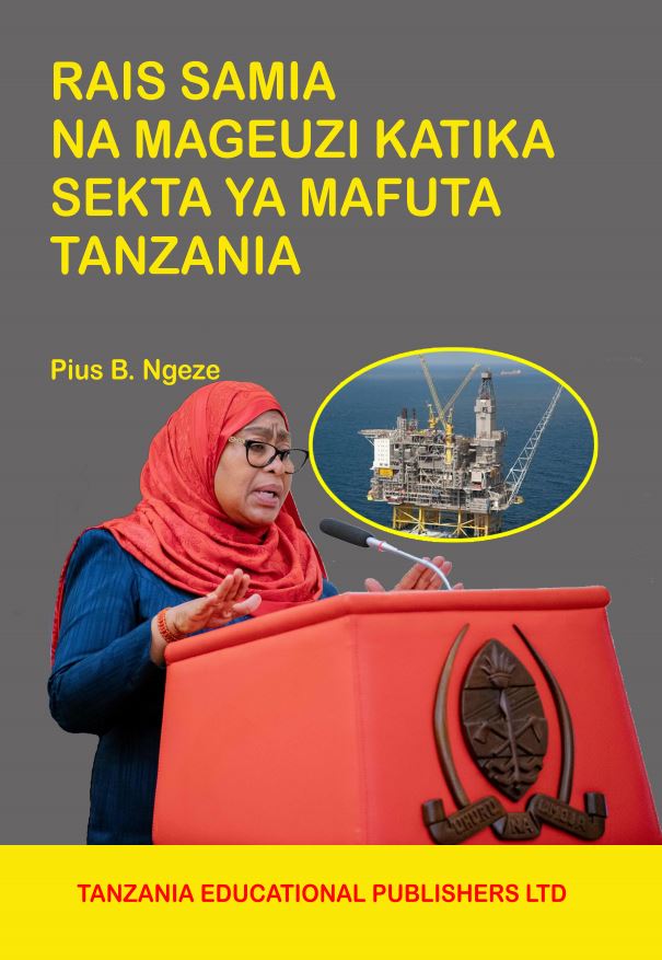 Rais Samia na Mageuzi katika Sekta ya Mafuta  Tanzani