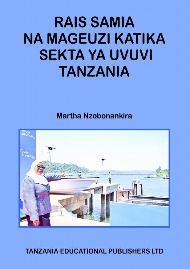Rais Samia na Mageuzi katika Sekta ya Uvuvi Tanzania