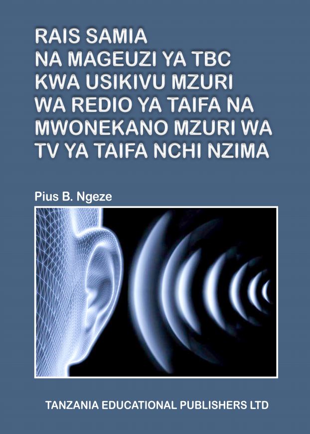 RAIS SAMIA NA MAGEUZI YA TBC KWA USIKIVU MZURI WA REDIO   YA TAIFA NA MWONEKANO MZURI WA  TV YA TAIFA NCHI NZIMA