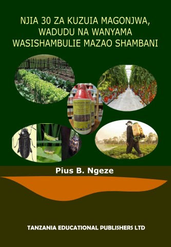 Njia 30 za Kuzuia Magonjwa, Wadudu na Wanyama wasishambulie Mazao shambani