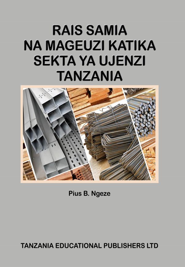 RAIS SAMIA NA MAGEUZI KATIKA  SEKTA  YA UJENZI TANZANIA