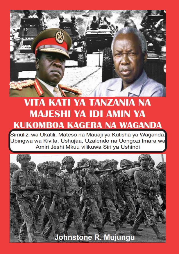 VITA KATI YA TANZANIA NA MAJESHI  YA IDI AMIN YA KUKOMBOA KAGERA  NA WAGANDA
