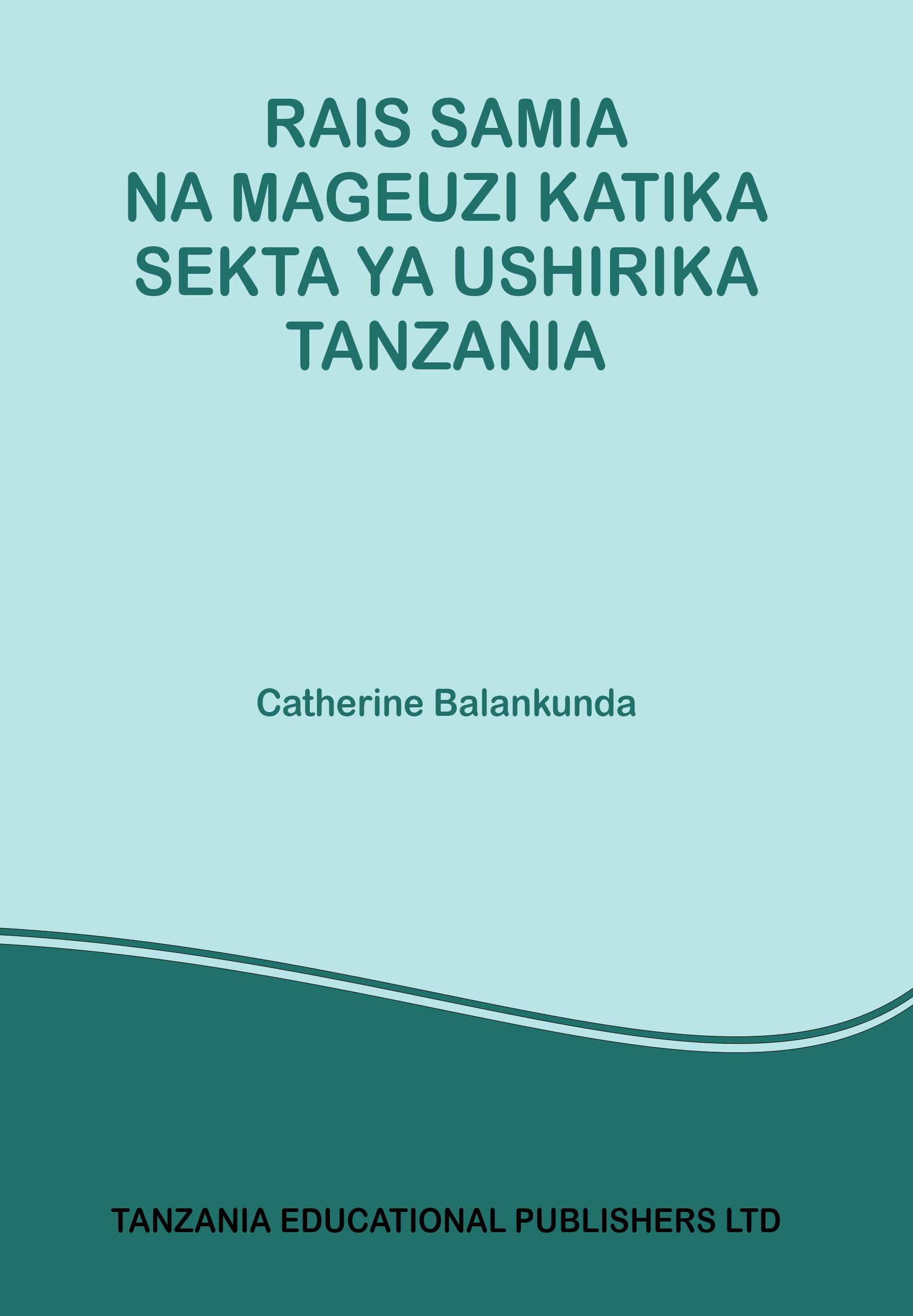 RAIS SAMIA NA MAGEUZI YA USHIRIKA  (VYAMA VYA USHIRIKA) TANZANIA