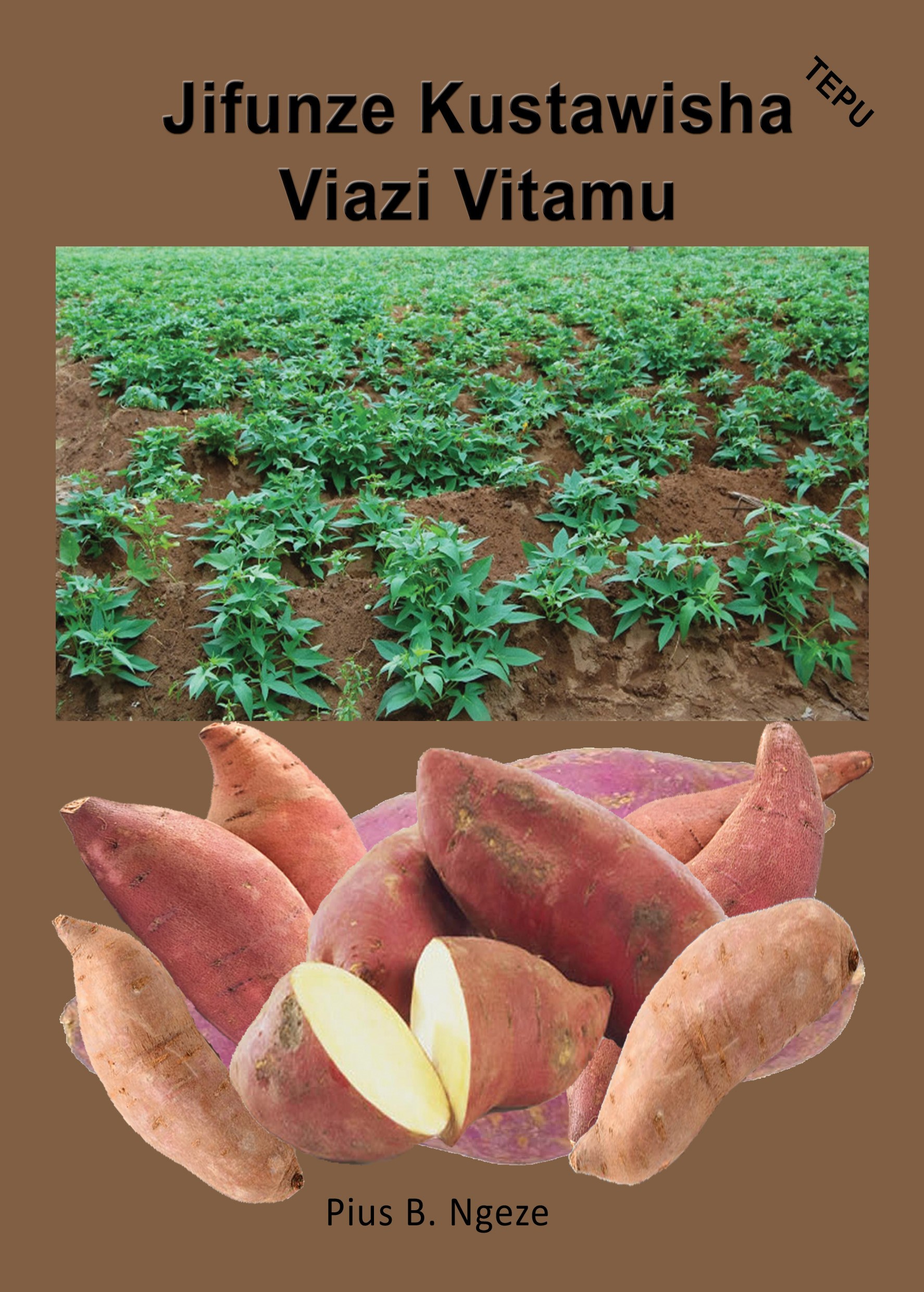 JIFUNZE  KUSTAWISHA  VIAZI  VITAMU