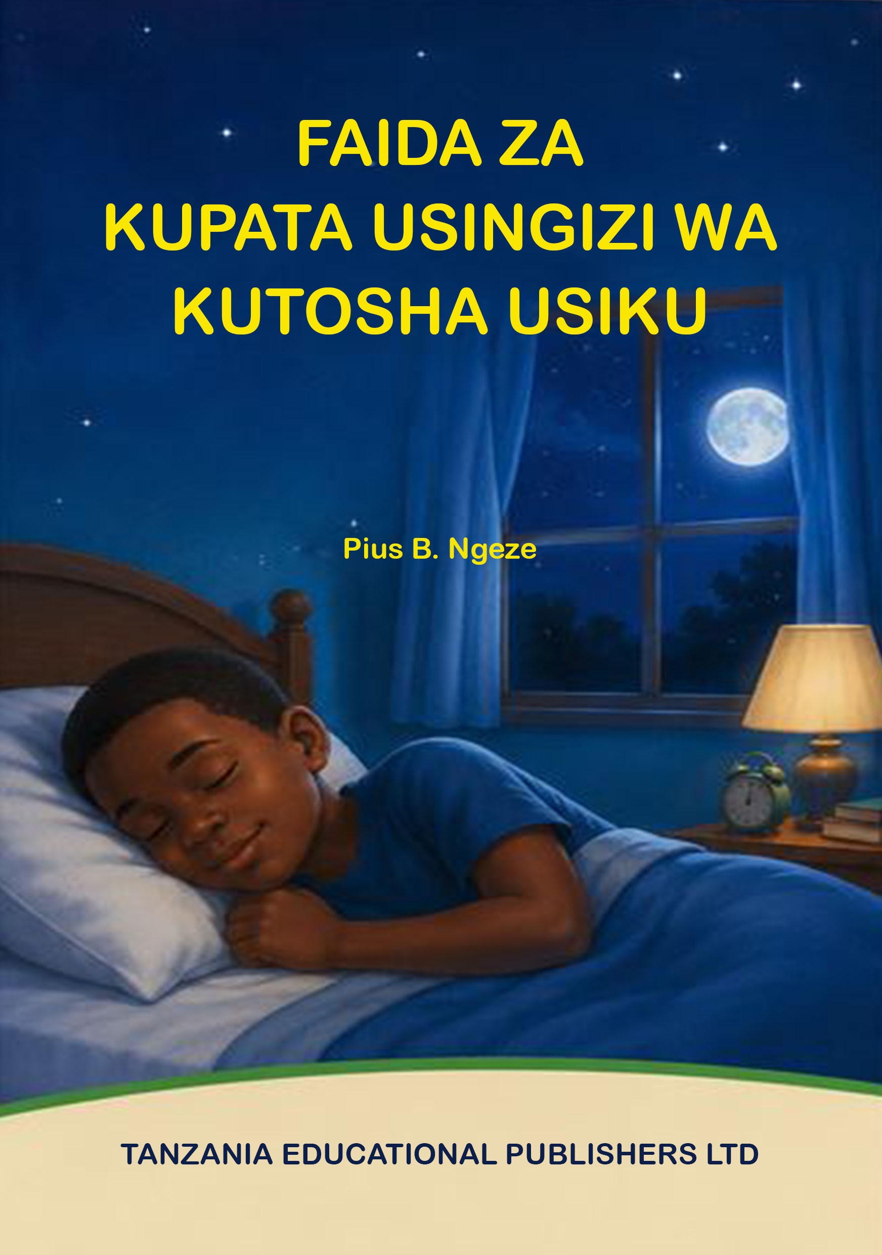 FAIDA ZA KUPATA USINGIZI WA  KUTOSHA USIKU Ni Afya Njema kwa Mwili, Akili na Maisha